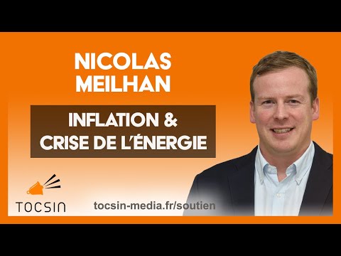 À LA VOLÉE : Inflation et crise de énergie : comment en est-on arrivé là ? – Nicolas Meilhan