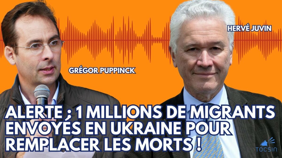 « La traite des migrants est un nouveau trafic d’esclaves ! » – Hervé Juvin/Grégor Puppinck
