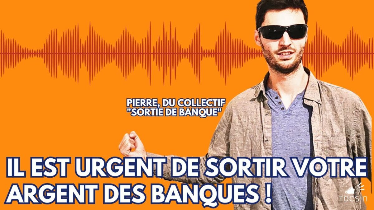 Pierre Porte-parole du collectif Sortie de Banque